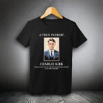 A True Patriot Charlie Kirk 1993-2025 Shirt