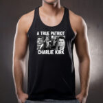 A True Patriot Charlie Kirk Tank Top Shirt